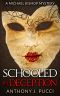 [Michael Bishop Mystery 02] • Schooled in Deception · A Michael Bishop Mystery